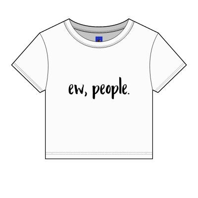 Ew, People. Women's Baby Tee — Funny Introvert Graphic Tee